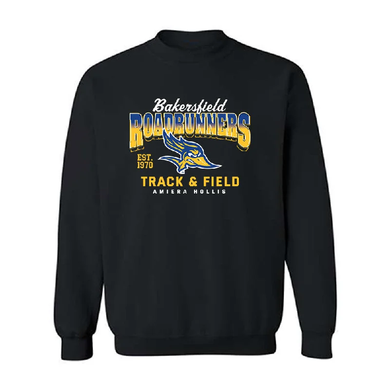 CSU Bakersfield - NCAA Women's Track & Field : Amiera Hollis - Classic Fashion Shersey Crewneck Sweatshirt Hoodie with Slim Fit Tailored Modern